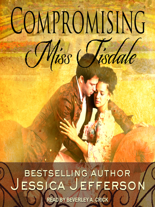 Title details for Compromising Miss Tisdale by Jessica Jefferson - Wait list